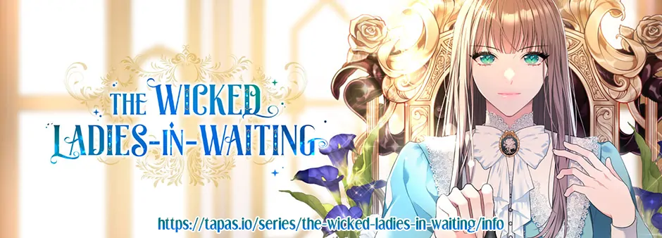 The Wicked Ladies in Waiting Chapter 37 - Page 73