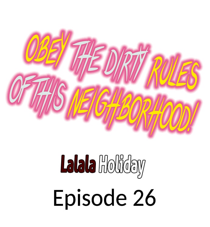 Obey the Dirty Rules of This Neighborhood! Chapter 26 - Page 1