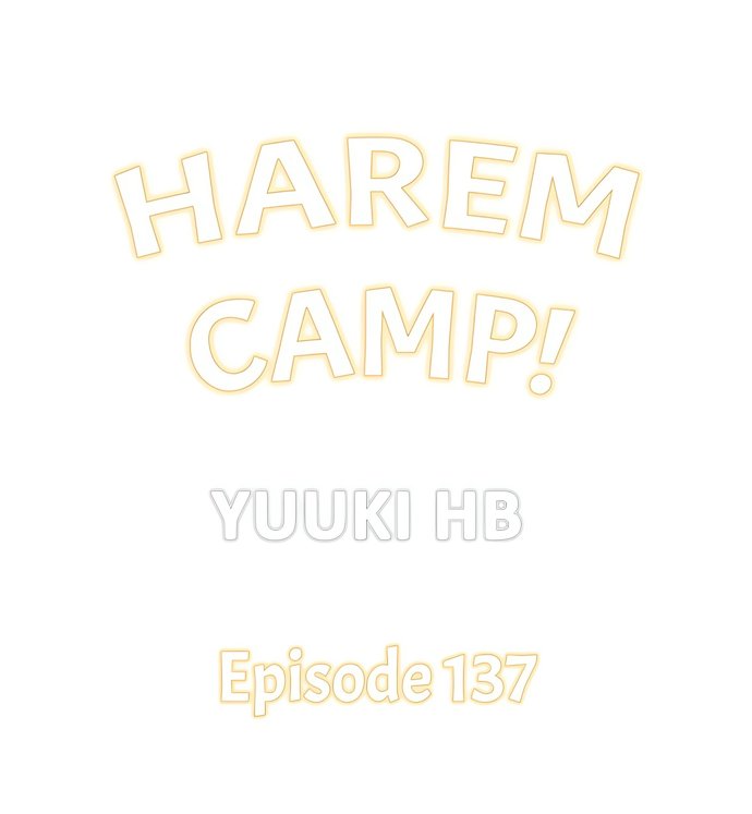 Harem Camp! Chapter 137 - Page 1