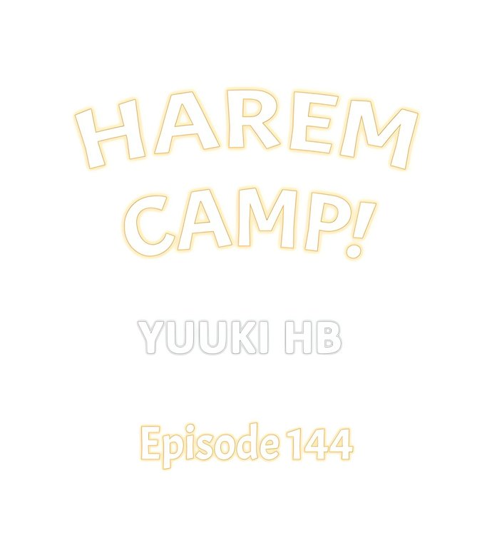 Harem Camp! Chapter 144 - Page 1