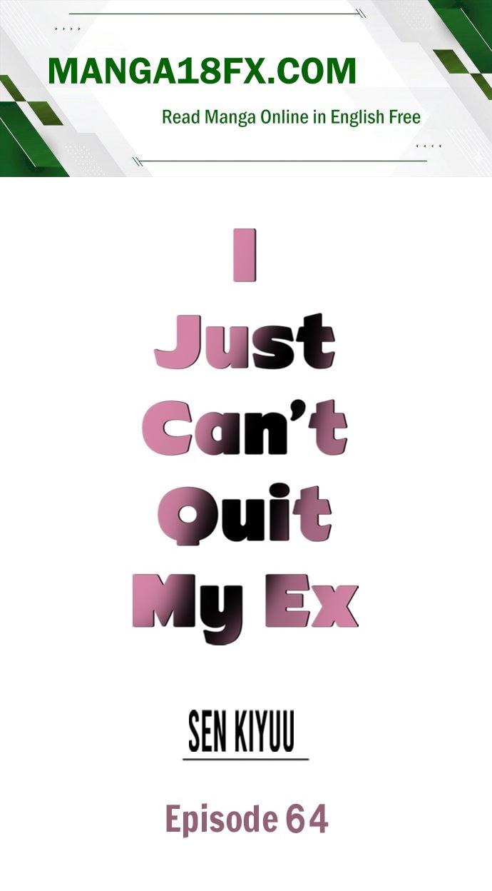 I Just Can’t Quit My Ex Chapter 64 - Page 1
