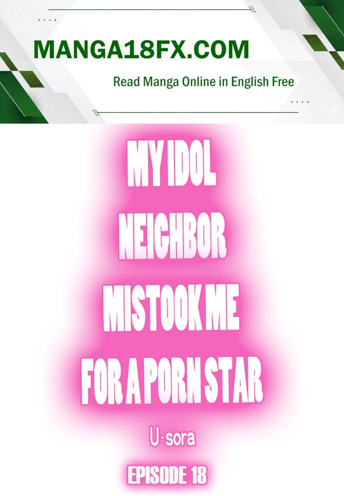 My Idol Neighbor Mistook Me for a Porn Star Chapter 18 - Page 1