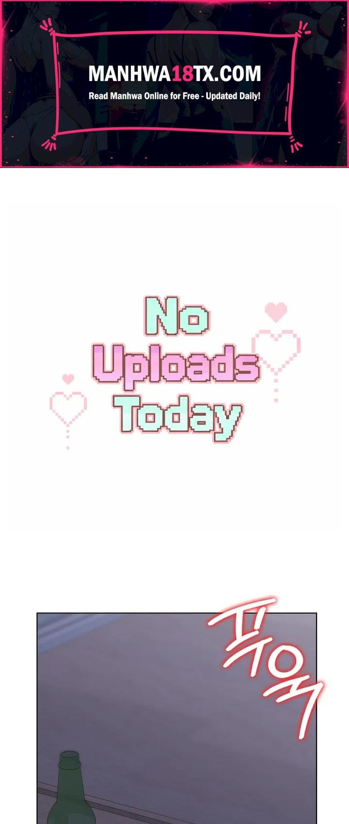 No Uploads Today Chapter 12 - Page 1