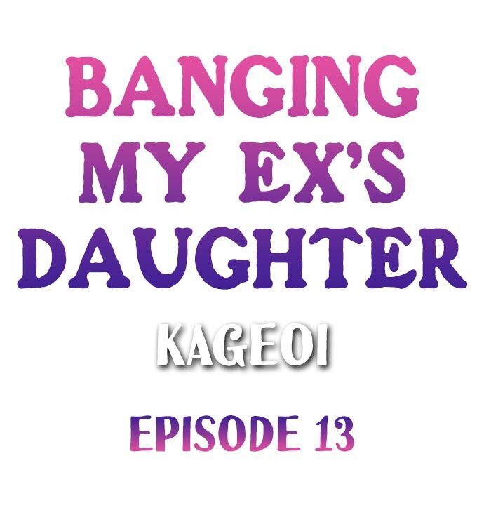 Banging My Ex's Daughter Chapter 13 - Page 1