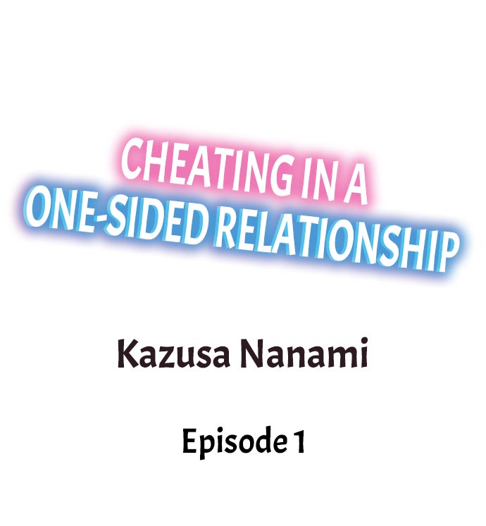 Cheating in a One-Sided Relationship Chapter 1 - Page 1